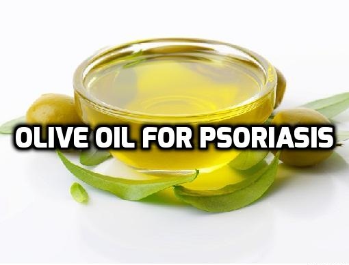 Olive Oil for Psoriasis